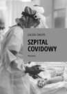 ebook Szpital Covidowy - Jacek Okoń