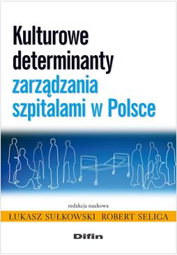 ebook Kulturowe determinanty zarządzania szpitalami w Polsce