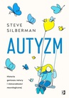 ebook Autyzm. Historia geniuszu natury i różnorodności neurologicznej - Steve Silberman
