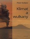 ebook Klimat a wulkany - Piotr Kotlarz