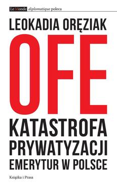 ebook OFE: katastrofa prywatyzacji emerytur w Polsce