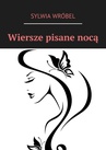 ebook Wiersze pisane nocą - Sylwia Wróbel