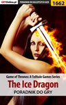 ebook Game of Thrones - The Ice Dragon - poradnik do gry - Jacek "Ramzes" Winkler