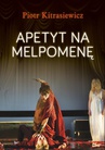 ebook Apetyt na Melpomenę - Piotr Kitrasiewicz