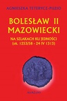ebook Bolesław II Mazowiecki - Agnieszka Teterycz-Puzio