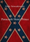 ebook Porucznik Henry Prince - Filip Nowakowski