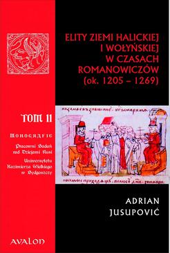 ebook Elity ziemi halickiej i wołyńskiej w czasach Romanowiczów (1205-1269). Studium prozopograficzne