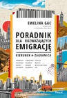 ebook Poradnik dla rozważających emigrację - Ewelina Gac