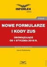 ebook Nowe formularze i kody ZUS obowiązujące od 1 stycznia 2019 r. - Joanna Goliniewska
