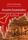 ebook Kwartet kryminalny - Patryk Bochniak