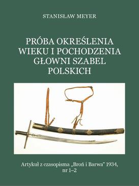 ebook Próba określenia wieku i pochodzenia głowni szabel polskich