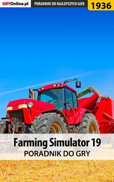 ebook Farming Simulator 19 - poradnik do gry
