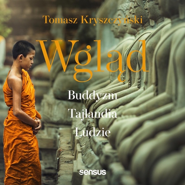 Okładka:Wgląd. Buddyzm, Tajlandia, ludzie. Wydanie III 