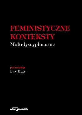 ebook Feministyczne konteksty. Multidyscyplinarnie