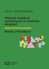 ebook Metody selekcji zmiennych w analizie skupień. Nowe procedury - Jerzy Korzeniewski