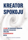 ebook Kreator spokoju - Remigiusz Nestor Kalwarski