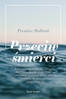 ebook Przeciw śmierci - Prentice Mulford