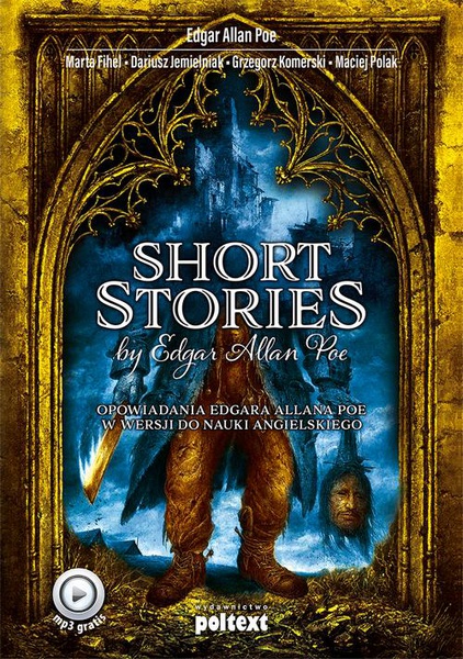 Okładka:Short Stories by Edgar Allan Poe. Opowiadania Edgara Allana Poe w wersji do nauki angielskiego 