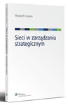 ebook Sieci w zarządzaniu strategicznym - Wojciech Czakon
