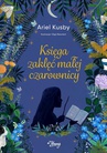 ebook Księga zaklęć małej czarownicy - Ariel Kusby