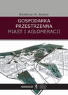 ebook Gospodarka przestrzenna miast i aglomeracji - Waldemar W. Budner