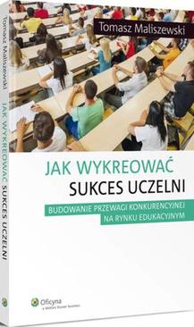 ebook Jak wykreować sukces uczelni