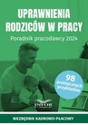 ebook Uprawnienia rodziców w pracy. Poradnik pracodawcy 2024 - Opracowanie zbiorowe