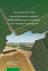 ebook Rozwój obszarów wiejskich Polski Północnej i Zachodniej oraz Niemiec Wschodnich - Aleksandra Jezierska-Thole