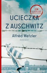 ebook Ucieczka z Auschwitz - Alfréd Wetzler,Tomasz Grabiński,Katarzyna Dudzic-Grabińska