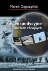 ebook Siły ekspedycyjne w konfliktach zbrojnych - Marek Depczyński