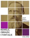 ebook Nowele, Obrazki i Fantazje - Józef Ignacy Kraszewski