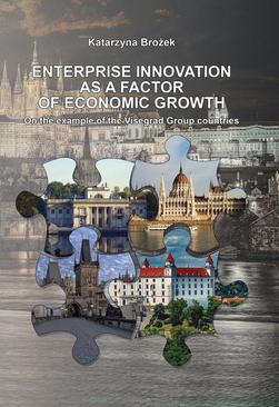 ebook ENTERPRISE INNOVATION AS A FACTOR OF ECONOMIC GROWTH On the example of the Visegrad Group countries