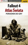 ebook Fallout 4 - atlas świata - Jacek "Stranger" Hałas,Patryk "Tyon" Greniuk