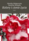 ebook Kolory i cienie życia - Monika Sawicka-Komala