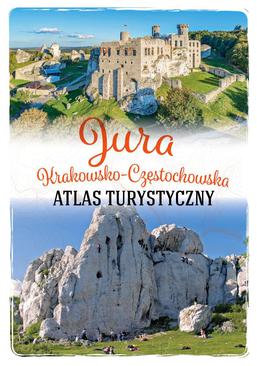 ebook Jura Krakowsko-Częstochowska. Atlas turystyczny