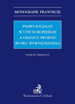 ebook Prawa socjalne w Unii Europejskiej a granice swobód rynku wewnętrznego