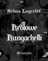 ebook Królowe Kungachelli - Selma Lagerlöf