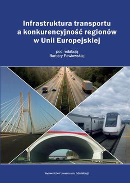 ebook Infrastruktura transportu a konkurencyjność regionów w Unii Europejskiej