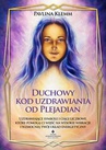 ebook Duchowy kod uzdrawiania od Plejadian - Pavlina Klemm