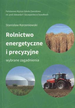 ebook Rolnictwo energetyczne i precyzyjne. Wybrane zagadnienia