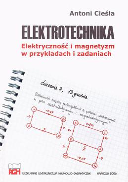 ebook Elektrotechnika. Elektryczność i magnetyzm w przykładach i zadaniach