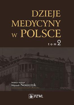 ebook Dzieje medycyny w Polsce. Lata 1914-1944. Tom 2