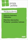 ebook Klechdy starożytne. Podania i powieści ludowe - Władysław Kazimierz Wójcicki
