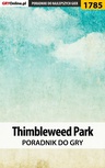 ebook Thimbleweed Park - poradnik do gry - Grzegorz "Alban3k" Misztal