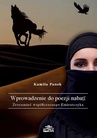 ebook Wprowadzenie do poezji nabati. Zrozumieć współczesnego Emiratczyka - Kamila Panek