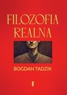 ebook Filozofia realna - Bogdan Tadzik