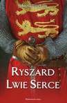 ebook Ryszard Lwie Serce - John Gillingham