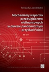 ebook Mechanizmy wsparcia przedsiębiorstw niefinansowych w okresie pandemicznym ― przykład Polski - Jacek Białek,Tomasz Tyc