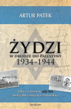 ebook Żydzi w drodze do Palestyny 1934-1944