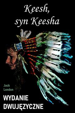 ebook Keesh, syn Keesha. Wydanie dwujęzyczne